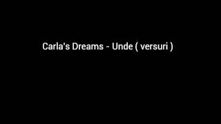 Carla's Dreams - Unde ( versuri )