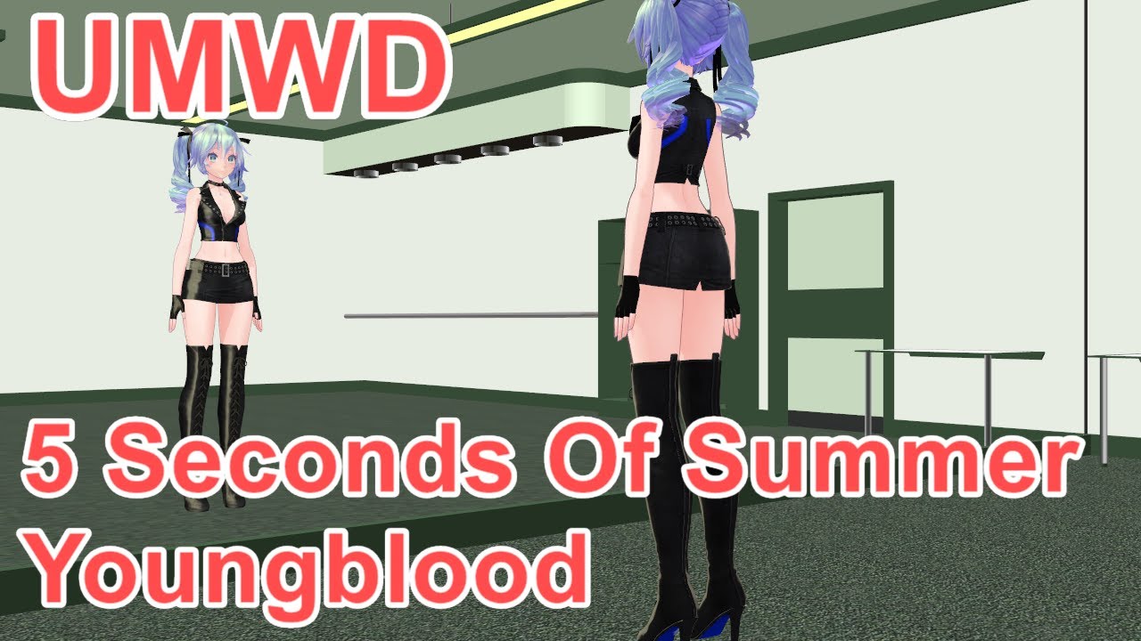 [MMD] TIPNESS / UMWD / 5 Seconds Of Summer / Youngblood