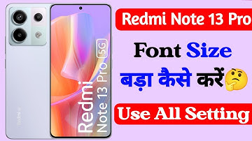 font size increase setting redmi note 13 pro | redmi note 13 pro font size bada kaise kare