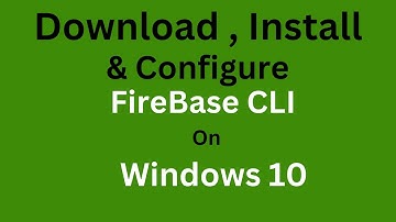 How to Install Firebase CLI on Windows/Mac/Linux | Complete Step-by-Step Guide