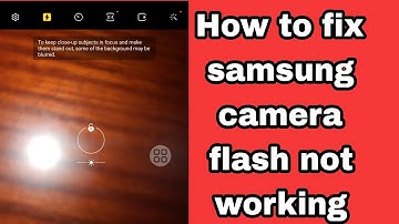 Samsung a15 cameraflitser werkt niet | cameraflitser werkt niet samsung a12, a16, a24, a32