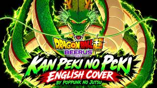 「Kan Peki no Peki」English Ver - Dragon Ball Super: Beerus ED 1 | PopPunk no Jutsu