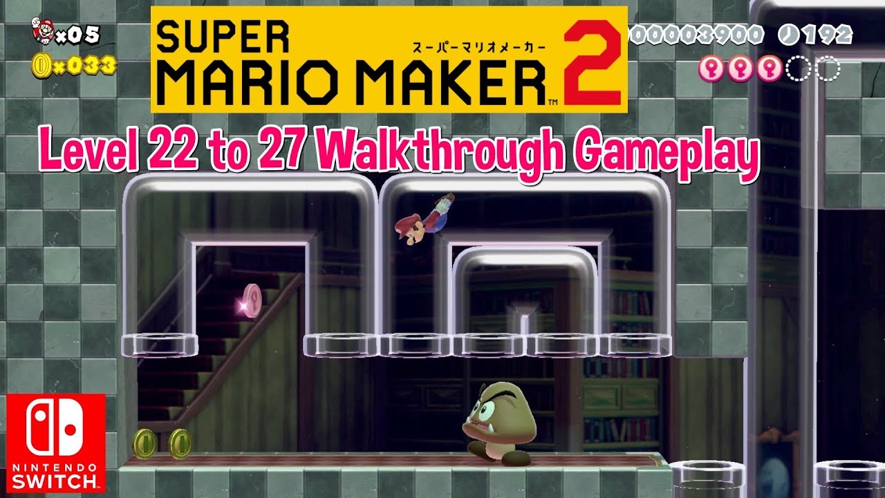 Nintendo Super Mario Maker 2 Walkthrough Gameplay Level 22 to 27 Switch ...