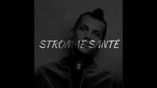 Stromae santé lyrics