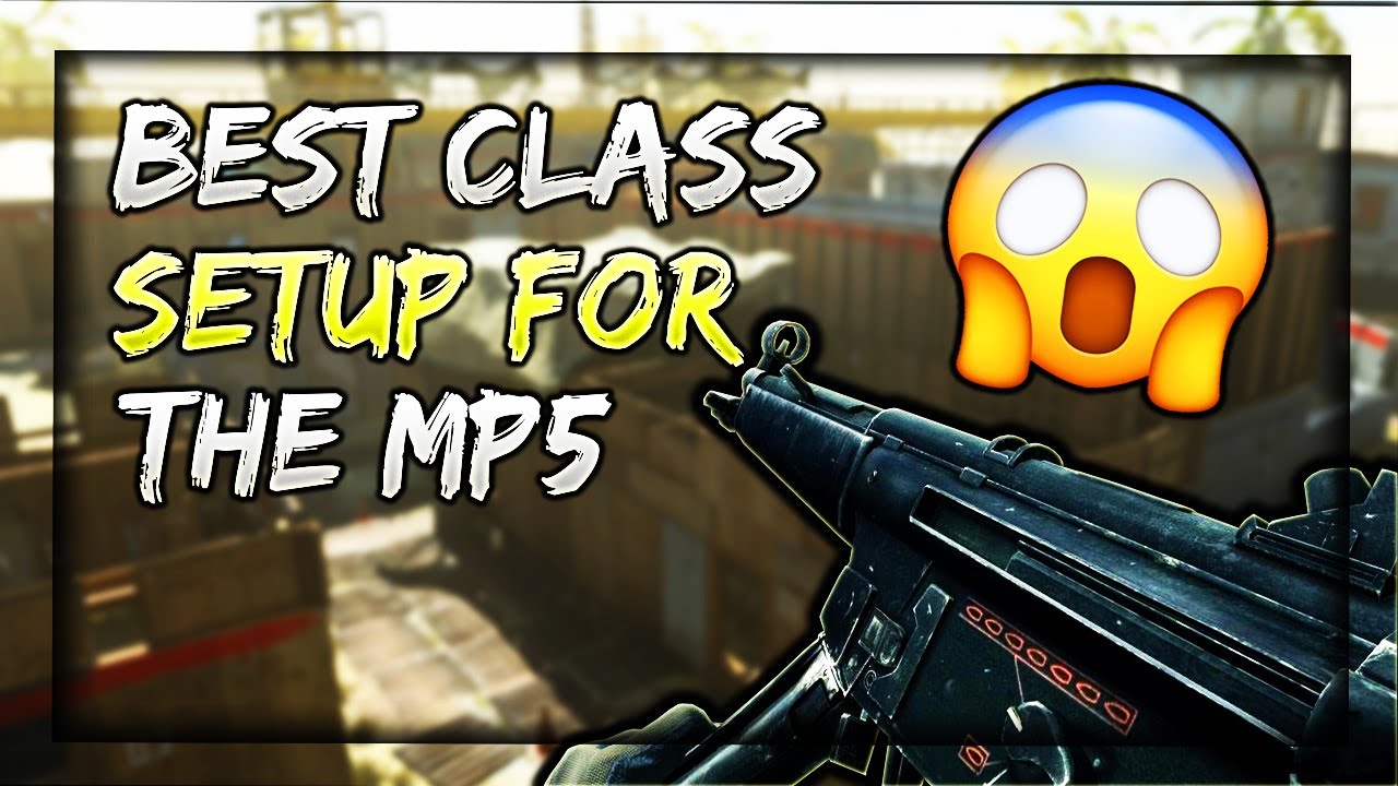 BEST CLASS SETUP FOR THE MP5!! (CALL OF DUTY MODERN WARFARE) - YouTube