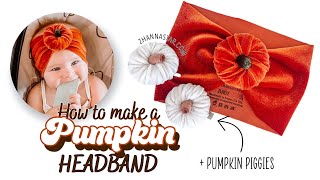 TUTORIAL | How to make a Pumkin Headwrap : Headband and piggies