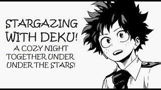 Stargazing With Deku Part My Hero Academia Asmr Roleplay