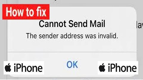 Cannot Send Mail the Sender Address was Invalid on iPhone