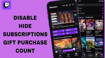 How To Disable Hide Subscriptions Gift Purchase Count On Twitch App | Step By Step