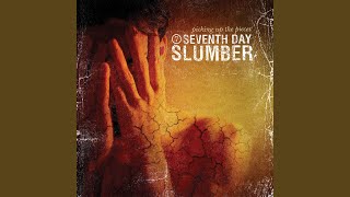 Video thumbnail of "Seventh Day Slumber - My Struggle"