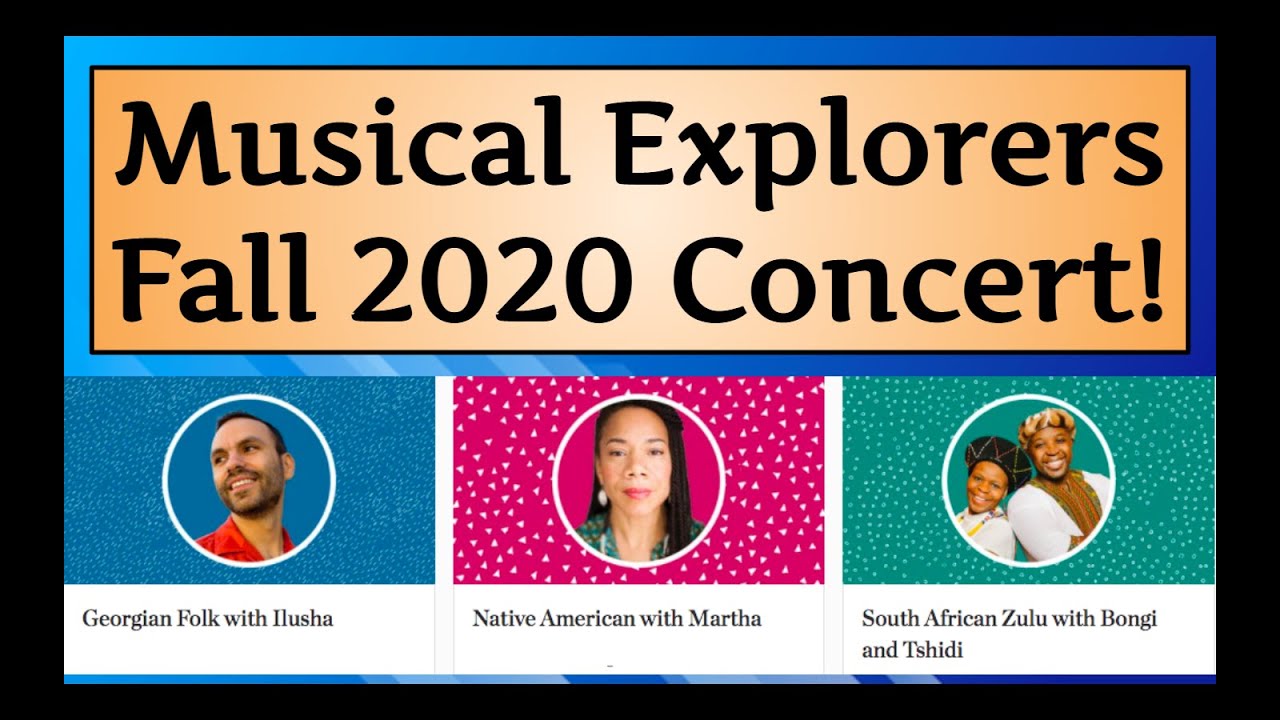 Musical Explorers SAUS Fall 2020 Digital Concert!
