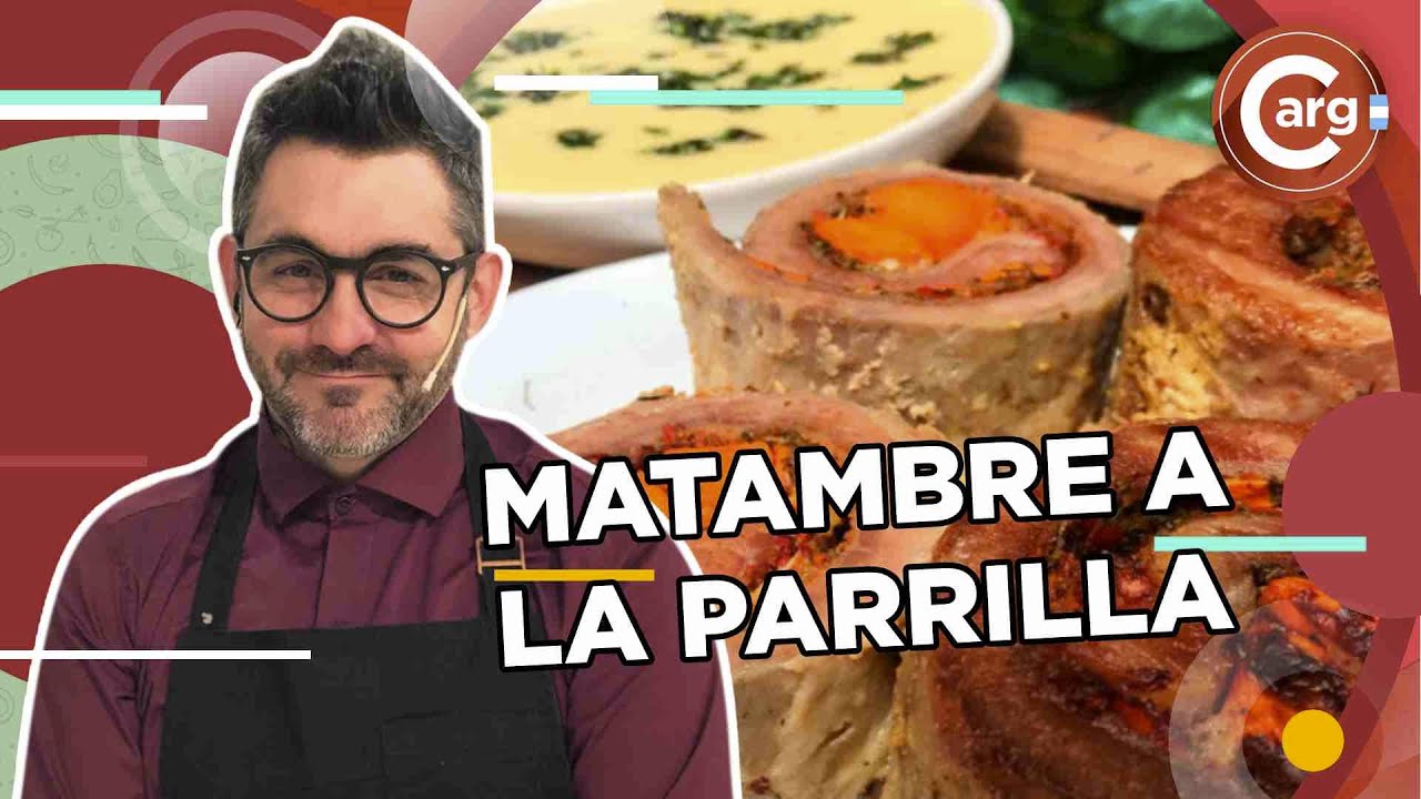 MATAMBRE ARROLLADO A LA PARRILLA