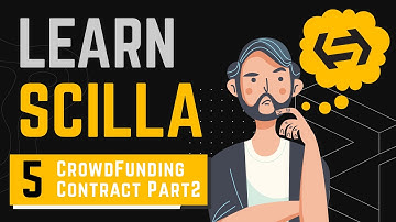 #9 Crowdfunding Contract In Scilla - Part2
