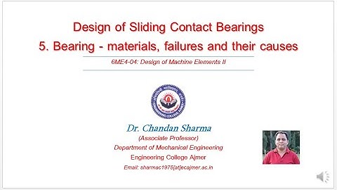 DME - II  Sliding Contact Bearing -  Common Materials, failures , their causes and remedies