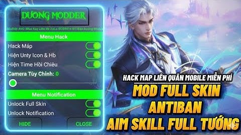 Hack Map Liên Quân Android Miễn Phí | Mod Full Skin | Antiban | Aim Full Tất Cả Tướng | DươngModder