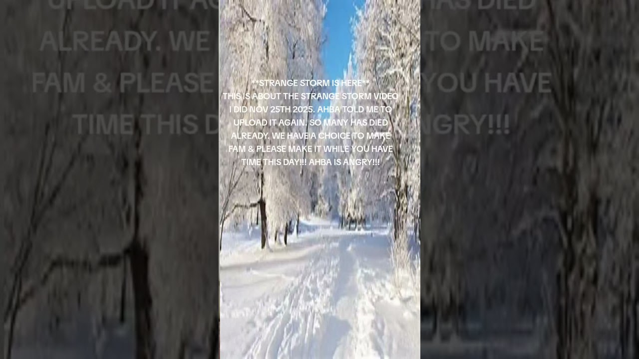 Strange storm confirmation from Ahba made Nov 25th 2025 Clean House Fam Repent before it's too late!