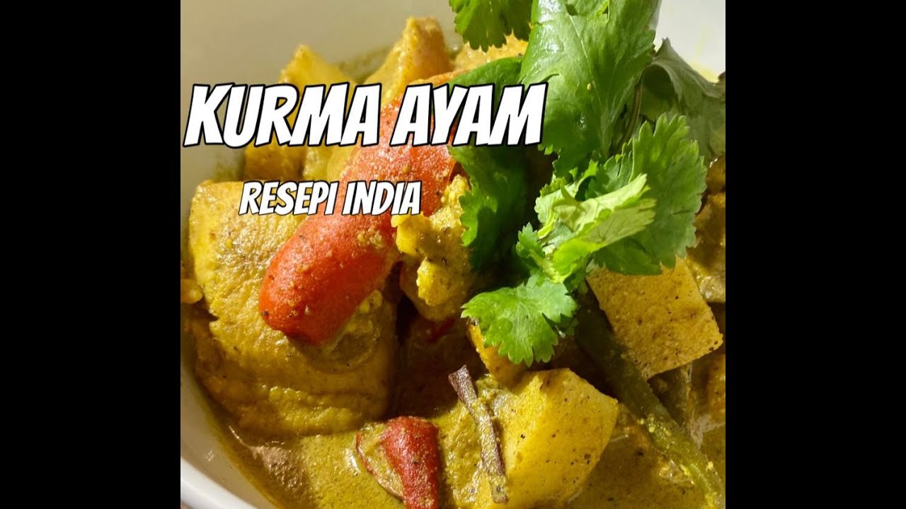 Kurma Ayam Resepi Asli Orang India - YouTube