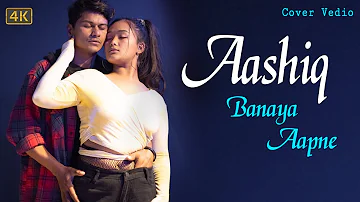 Aashiq Banaya Aapne l Bollywood Cover Video 2022