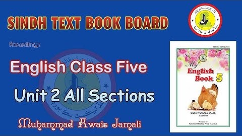 Reading English Class 5, Unit 02, All Sections Complete,  SINDH Text Book Board Jamshoro (STBB)