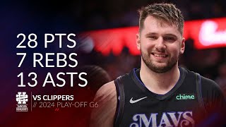 Luka Doncic 28 pts 7 rebs 13 asts vs Clippers 2024 PO G6