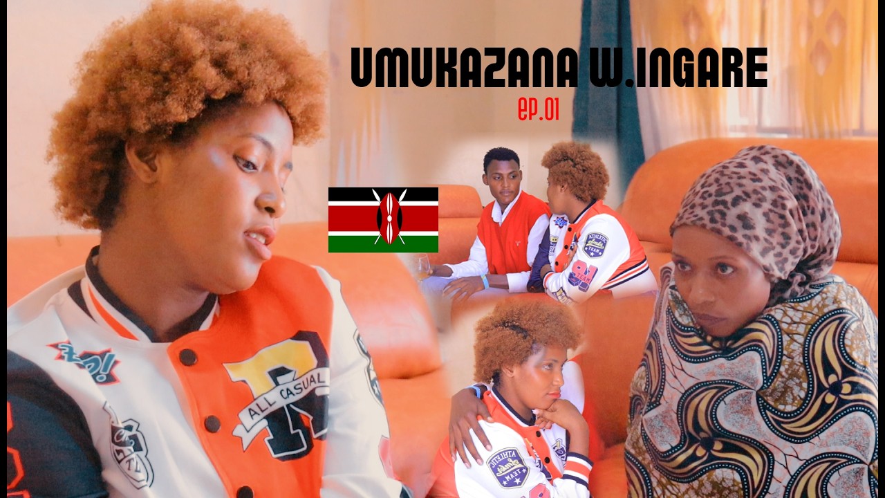 UMUKAZANA w’INGARE EP01 :AVUYE KENYA 🇰🇪 ANANIRANYE NA NYirabukwe🙈NDUMIWE