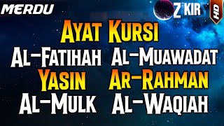 Ayat Kursi,Al Fatihah,Ikhlas,Falaq,An Nas+Yasin,Ar Rahman,Al Waqiah,Al Mulk