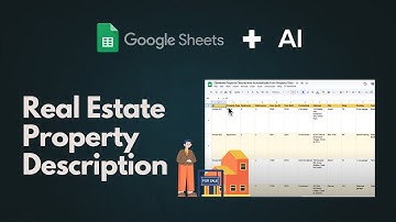 Bulk Create Real Estate Property Descriptions in Google Sheets Using AI That Helps Sell Homes Faster