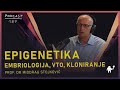 Prof dr miodrag stojkovi genetiar epigenetiar embriolog vantelesna oplodnja agelast 187