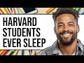 Do Harvard Students Ever Sleep 2025 - Full Guide