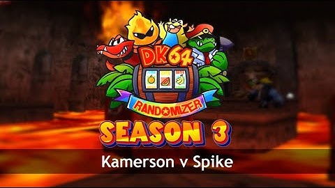 DK64 Randomizer | S3 weekly race | Kamerson vs. Spike_SSBU