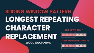 8. Longest Repeating Character Replacement | Grokking the Coding Interview Net Worth