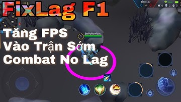 FixLag Liên Quân Mới Nhất | Cập Nhật File Giản Dung Lượng Tối Ưu Đồ Họa Tăng FPS Ổn Định Giao Tranh