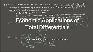 Economic Applications of Total Differentials