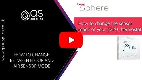 How to change between floor and air sensor mode on thermostat