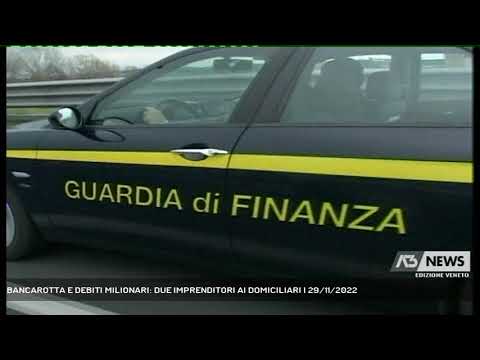 BANCAROTTA E DEBITI MILIONARI: DUE IMPRENDITORI AI DOMICILIARI | 29/11/2022