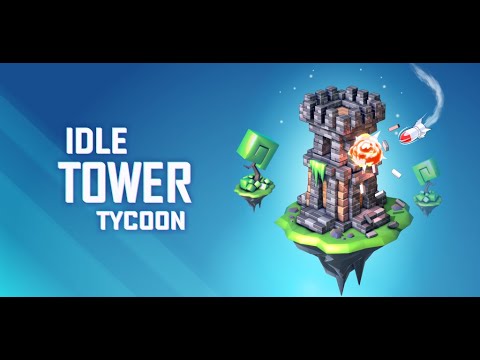 Idle Tower Tycoon : Official Trailer