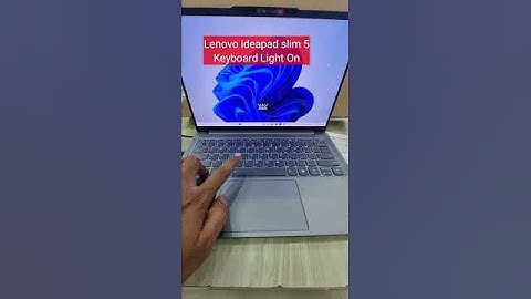 How To Turn on backlit keyboard Lenono ideapad slim 5