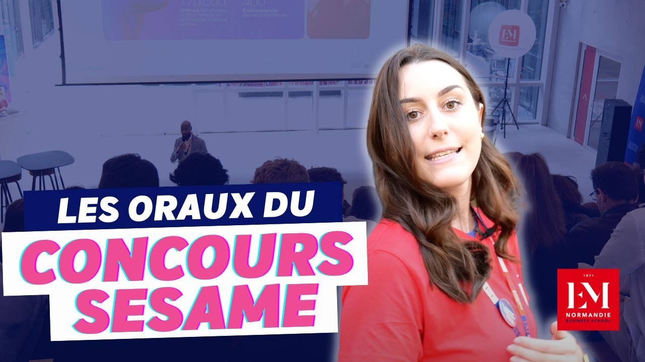 UNE JOURNÉE AUX ORAUX DU CONCOURS SESAME À L'EM NORMANDIE