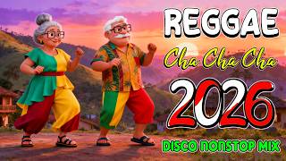 Best Reggae Cha Cha Disco 2026 🧿 Bagong Nonstop Cha Cha 2026 🪹 Music Mix