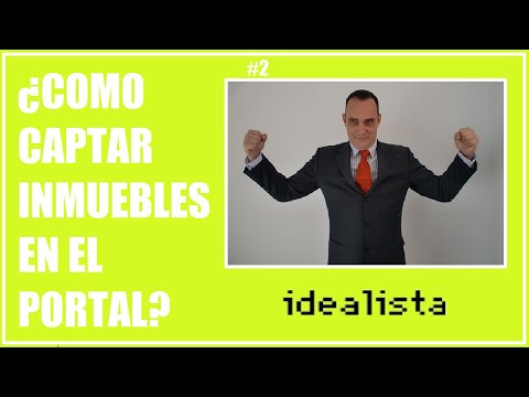 ✅CURSO DE COMO CAPTAR INMUEBLES EN LOS PORTALES#2▶️¿COMO CAPTAR INMUEBLES EN IDEALISTA?