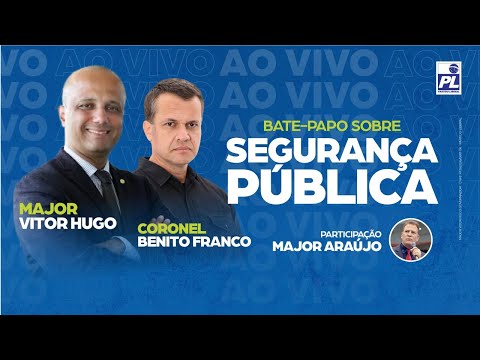 PODCAST | Tudo sobe Segurança Pública - com Major Vitor Hugo, Coronel Benito Franco, Major Araújo.