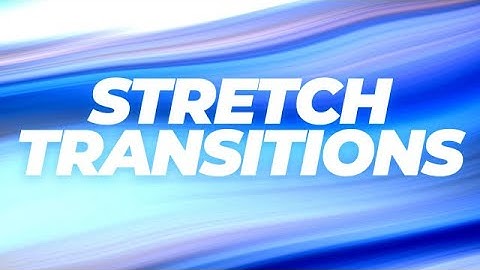 Stretch Transitions Premiere Pro Templates