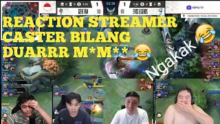 REACTION STREAMER - CASTER NGOMONG DUARRRR M*M** 😂 NGAKAKKK😂