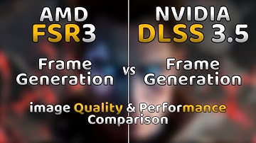 AMD FSR 3 Frame Generation vs DLSS 3.5 Frame Generation