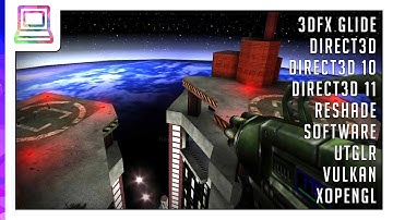 Unreal Tournament - Testing 9 Renderers