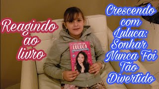 Crescendo com Luluca - sonhar nunca foi tão divertido