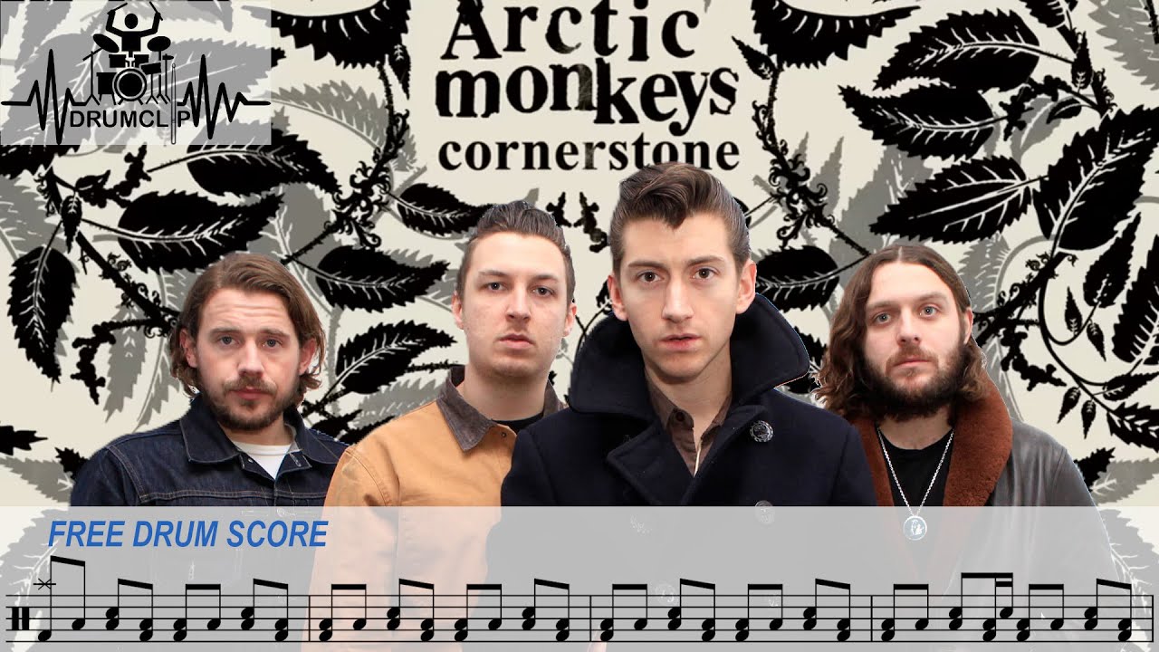 Arctic Monkeys - Cornerstone (Drum Score)