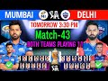 Ipl 2024 match43  mumbai vs delhi details  playing 11  mi vs dc ipl 2024  dc vs mi 2024