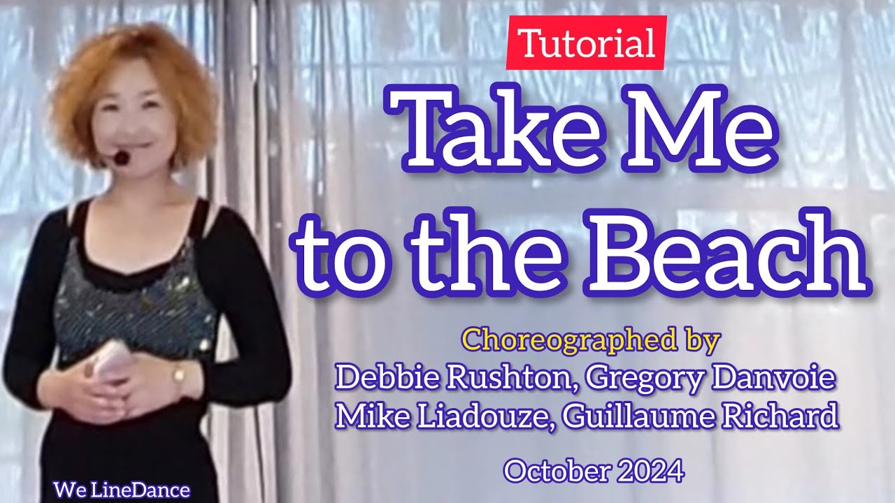 Tutorial : Take Me to the Beach linedance Tutorial : Take Me to the Beach linedance