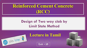 Design of Two way Slab by limit state method- DRC - Lecture - 13 - Civil Tutor